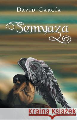 Semyaza David Garcia 9781506501710 Palibrio - książka