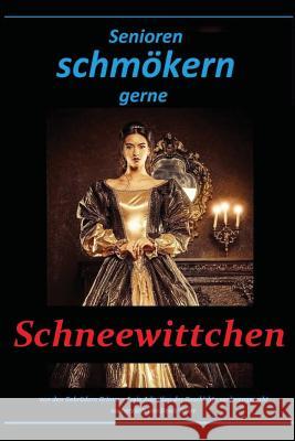 Senioren schmökern gerne: Schneewittchen Geier, Denis 9781522825128 Createspace Independent Publishing Platform - książka