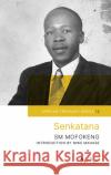 Senkatana Sophonia Machabe Mofokeng Mike Mahase 9781776140411 Wits University Press