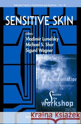 Sensitive Skin Vladimir Lumelsky Michael S. Shur Sigurd Wagner 9789810243692 National Academy Press - książka