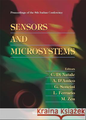 Sensors and Microsystems - Proceedings of the 8th Italian Conference Arnaldo D'Amico Corrado Natale Lorenza Ferrario 9789812387479 World Scientific Publishing Company - książka