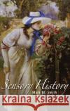 Sensory History Mark M. Smith 9781845204143 Berg Publishers