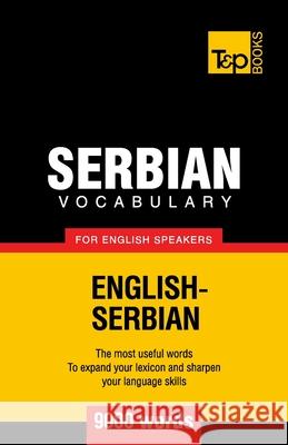Serbian vocabulary for English speakers - 9000 words Andrey Taranov 9781780718149 T&p Books - książka