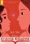 Set Me Free (Book #2 in the Show Me a Sign Trilogy) Ann Clare Lezotte 9781339023823 Scholastic Press
