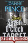 Seven O'Clock Target: An Inspector Rebecca Mayfield Mystery Joanne Pence 9781949566383 Quail Hill Publishing