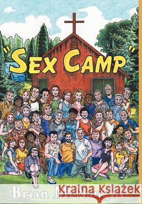 Sex Camp McNaught, Brian 9781420816464 Authorhouse - książka