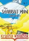 Shabbat Man Andrew Ocean Blake Bradley 9781633372887 Tzion Publishing LLC
