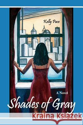 Shades of Gray Kelly Pace 9781425103675 Trafford Publishing - książka