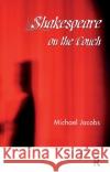 Shakespeare on the Couch Michael Jacobs 9780367324827 Taylor and Francis