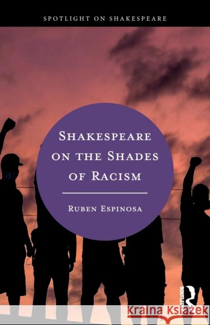 Shakespeare on the Shades of Racism Ruben Espinosa 9780367183004 Routledge - książka