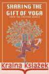 Sharing the Gift of Yoga: From the Eastern World Eboni Yayih Johannes Logan 9781039147522 FriesenPress