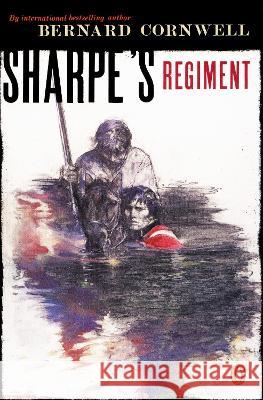 Sharpe's Regiment: Richard Sharpe and the Invasion of France, June to November 1813 Bernard Cornwell 9780140294361 Penguin Books - książka