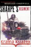 Sharpe's Regiment: Richard Sharpe and the Invasion of France, June to November 1813 Bernard Cornwell 9780140294361 Penguin Books