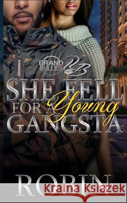 She Fell for a Young Gangsta Robin 9781986650267 Createspace Independent Publishing Platform - książka