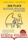 SHE Plays Boogie-Woogie & Blues Piano Ulrike Gaate Jan Preston 9783746949468 Tredition Gmbh