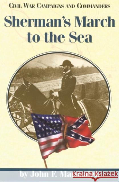 Sherman's March to the Sea John F. Marszalek 9781893114166 McWhiney Foundation Press - książka