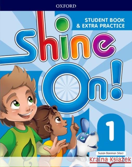 Shine On!: Level 1: Student Book with Extra Practice Banman Solaci, Susan; Jackson, Patrick; 0 9780194033572 OUP Oxford - książka