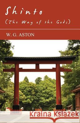 Shinto (the Way of the Gods) Aston, W. G. 9781408692295 Cole Press - książka