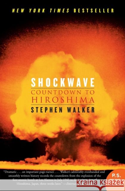 Shockwave: Countdown to Hiroshima Stephen Walker 9780060742850 Harper Perennial - książka