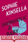 Shopaholic & Baby Sophie Kinsella 9780385338714 Dial Press