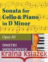 Shostakovich Sonata in d minor--opus 40 for cello and piano Dmitry Shostakovich, Leonard Rose 9781974899722 Allegro Editions