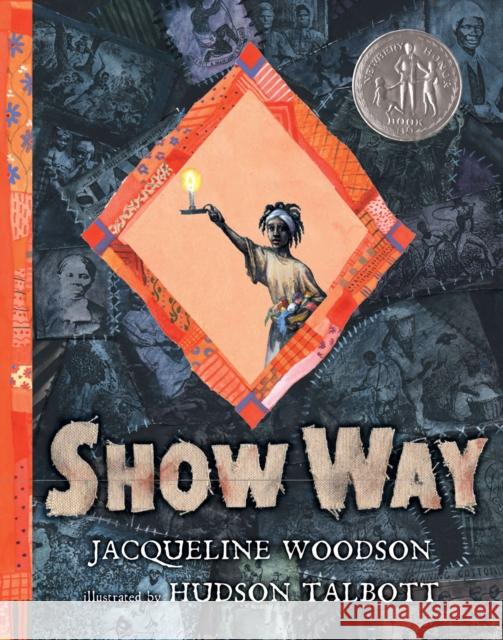 Show Way Jacqueline Woodson Hudson Talbott 9780399237492 Putnam Publishing Group - książka