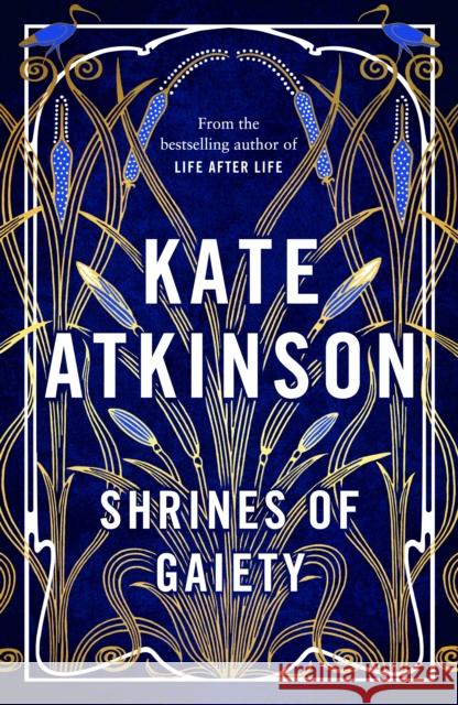 Shrines of Gaiety: The Sunday Times Bestseller, May 2023 Kate Atkinson 9780857526564 Transworld - książka