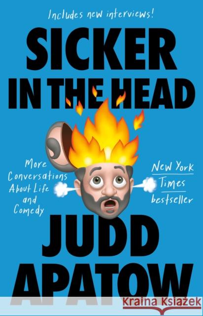 Sicker in the Head Judd Apatow 9780525509424 Random House Trade - książka