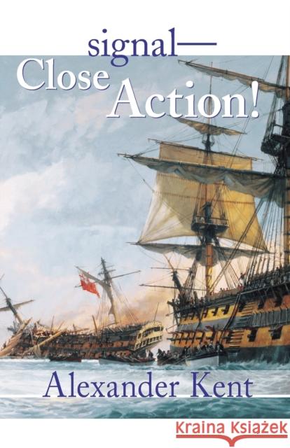 Signal-Close Action! Kent, Alexander 9780935526677 McBooks Press - książka