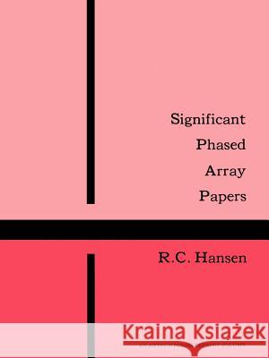 Significant Phased Array Papers Robert C. Hansen 9780890060193 Artech House Publishers - książka