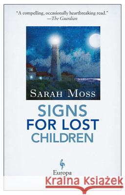 Signs for Lost Children Sarah Moss 9781609453794 Europa Editions - książka
