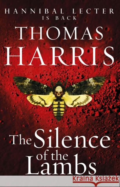 Silence Of The Lambs: (Hannibal Lecter) Thomas Harris 9780099532927 Cornerstone - książka
