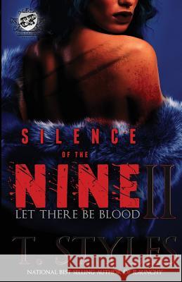 Silence of The Nine II: Let There Be Blood (The Cartel Publications Presents) Styles, T. 9780996099257 Cartel Publications - książka