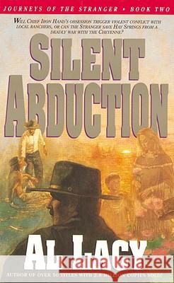 Silent Abduction: Journeys of the Stranger: Two Al Lacy 9781590528624 Multnomah Publishers - książka
