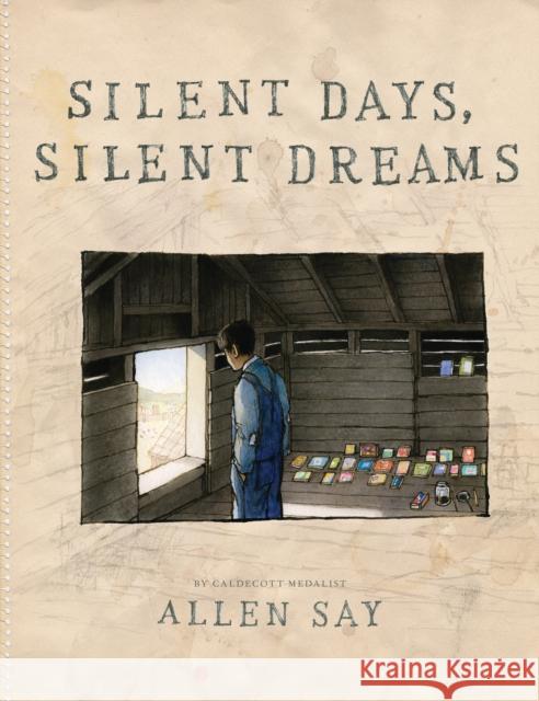 Silent Days, Silent Dreams Allen Say 9780545927611 Scholastic Inc. - książka