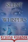 Silent Whispers Jimelle Suzanne 9781629671918 Jimelle Suzanne