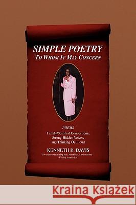 Simple Poetry Kenneth R. Davis 9781436351195 Xlibris Corporation - książka