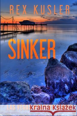 Sinker (Las Vegas Mystery #6) Rex Kusler 9781494484071 Createspace - książka