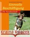 Sinnvolle Beschäftigung : Die Hundeschule Reichenbach, Uta; Lehari, Gabriele 9783275019298 Müller Rüschlikon