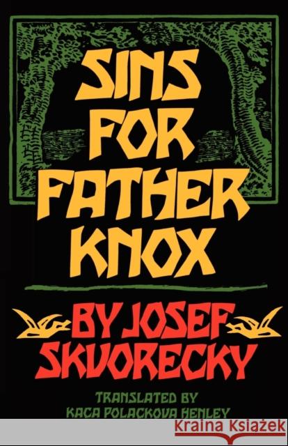 Sins for Father Knox Josef Skvorecky 9780393307870 W. W. Norton & Company - książka