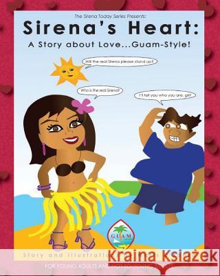 Sirena's Heart: A Story about Love...Guam-Style! Maris D'Souza 9780615426884 Rjd Consulting - książka