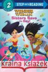 Sisters Save the Day! (DC Super Heroes: Wonder Woman) Random House                             Random House 9780593571118 Random House Books for Young Readers