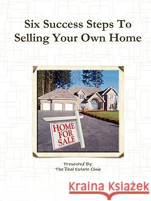Six Success Steps To Selling Your Own Home David Parker 9780557172818 Lulu.com - książka