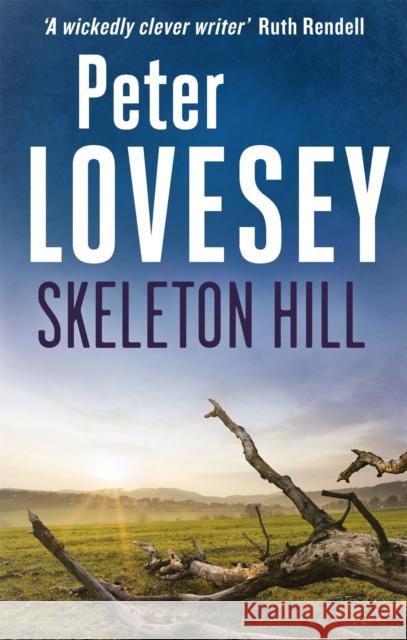 Skeleton Hill: Detective Peter Diamond Book 10 Peter Lovesey 9780751543315  - książka