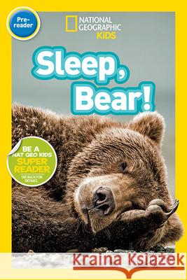 Sleep, Bear! Shelby Alinsky 9781426319594 National Geographic Society - książka