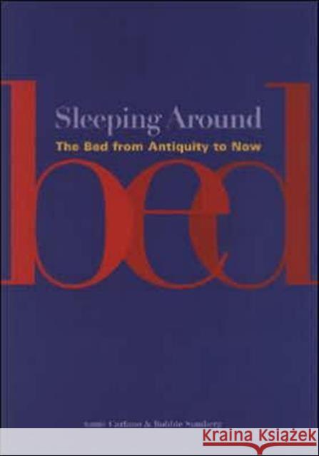 Sleeping Around: The Bed from Antiquity to Now Carlano, Annie 9780295985985 University of Washington Press - książka