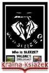 Sleeze Volume-1 'Who is Sleeze?' Dakota Jernigan 9781312604377 Lulu.com