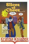 Slicez Of Cheez Vol 15 Cheez 9781727755763 Createspace Independent Publishing Platform