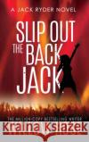 Slip Out The Back Jack Willow Rose 9781954139497 Buoy Media
