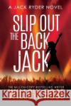 Slip Out The Back jack Willow Rose 9781954139725 Buoy Media
